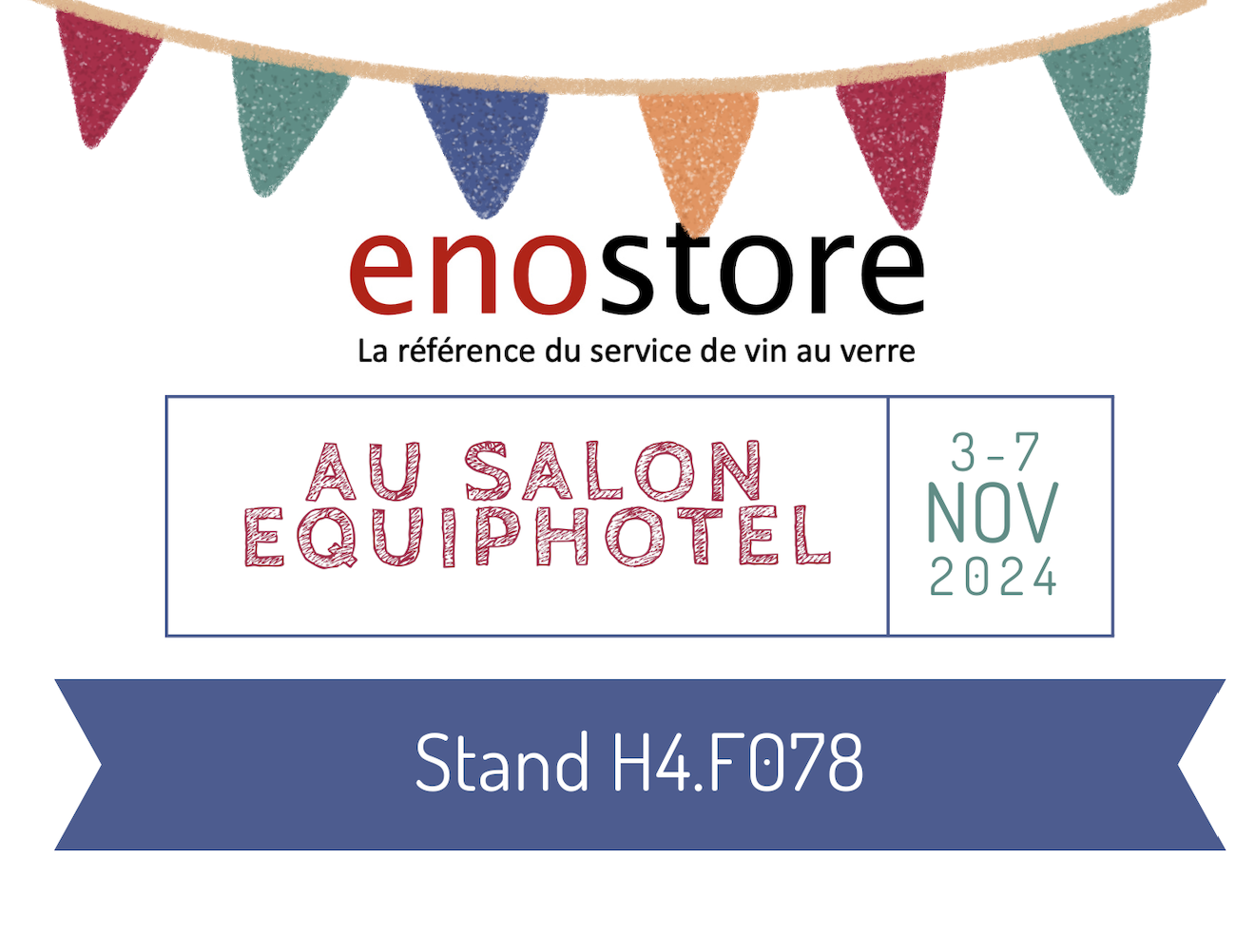 Enostore France au salon EquipHotel Paris 2024 > Stand H4.F078