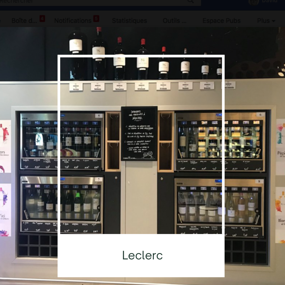 Foire aux vins chez Leclerc avec des distributeurs de vin au verre enomatic