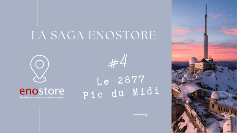 Saga Enostore #4 – Le Pic du Midi